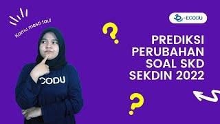 SOAL SKD SEKDIN 2022 BAKAL ADA PERUBAHAN?  SEKOLAH KEDINASAN 2022