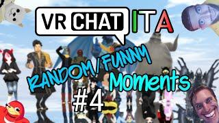 VRChat ITA - Random Funny Moments #4