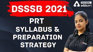 DSSSB 2021 PRT  DSSSB PRT Syllabus 2021 & Preparation Strategy