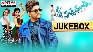 So Satyamurthy Telugu Movie  Full Songs Jukebox  Allu ArjunSamanthaNithya Menon