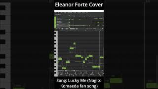 【Eleanor Forte】Lucky Me Nagito Komaeda fan song COVER カバー