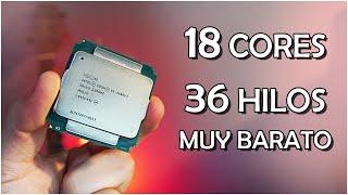 EL MEJOR y MÁS INCREÍBLE Procesador BARATO del Mundo 18 Núcleos 36 hilos.  El Xeon DEFINITIVO.