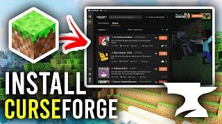 How To Install CurseForge For Mods & Modpacks - Full Guide