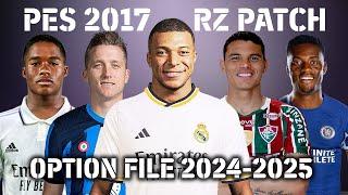 PES 2017 NEW RZ PATCH OPTION FILE 2024-2025  SUMMER TRANSFER