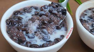 CHÈ ĐẬU ĐEN bột báng nước cốt dừa đậu bóng mềm ngon không bị cứng