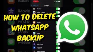 How To Delete Whatsapp Backups From iPhone