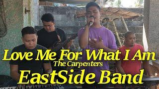 Love Me For What I Am - EastSide Band  The Carpenters Cover