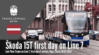 First day of Škoda 15T tram on Line 7. Riga Latvia 30.07.2024