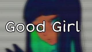 Kiyashqo - Good Girl lyrics