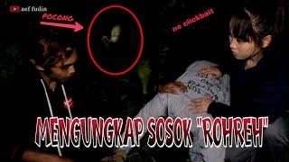 EXPLORE HUTAN ANGKER JAJALANEN  MENGUNGKAP MITOS SOSOK ROHREH