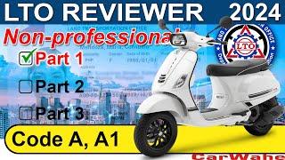 PART 1 of 3 LTO Exam Reviewer 2024 TAGALOG  Code A1 A2 MOTORCYCLE  Nonprofessional  CarWahe