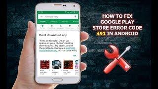 How to Fix Google Play Store Error Code 491 In Android