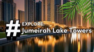 Dubais Hidden Gem Explore Jumeirah Lake Towers JLT