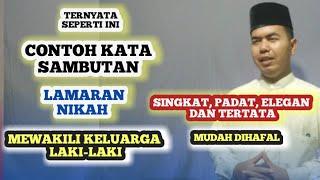 Contoh Kata Sambutan Lamaran Nikah Mewakili Keluarga Laki-laki singkat padat mudah di hafal