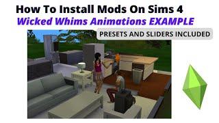 How To Install Wicked Whims ANIMATIONS Presets & Sliders INCLUDED  2022