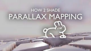 How 2 shade - Parallax mapping