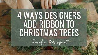 Ways Designers Add Ribbon to a Christmas Tree