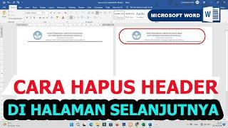 Cara hapus header di halaman berikutnya word