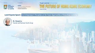 Lunch & Keynote Session - Conference on the Future of Hong Kong Economy 2024