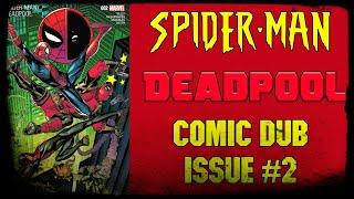 Spider ManDeadpool Issue #2 Comic Dub Re-Upload