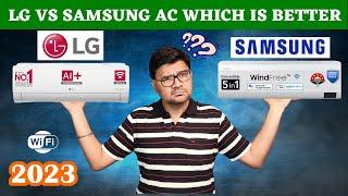 Samsung vs Lg AC Which is Better  LG Dual Inverter vs Samsung Windfree AC 2023  Best Inverter AC