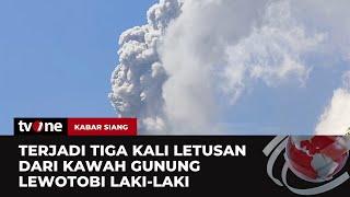 Semburkan Asap Penampakan Letusan Lewotobi Laki-laki  Kabar Siang tvOne