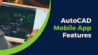 AutoCAD Mobile App Features