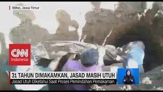 31 Tahun Dimakamkan Jasad Masih Utuh