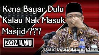 BILA DAH TAK MINAT NAK MASUK  SYURGA Dato Ustaz Kazim Elias