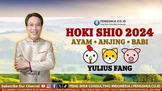 Shio Ayam Shio Anjing Shio Babi di Tahun 2024 - Yulius Fang fengshui.co.id