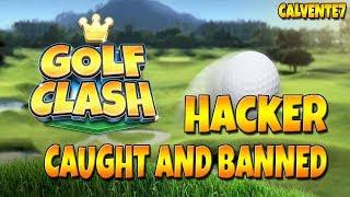 Golf Clash HACKER - Caught and banned - The famous Master player