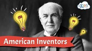 American Inventors for Kids  Inventors Who Changed the World  Kids Academy