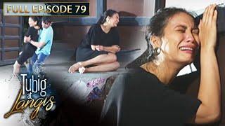 Full Episode 79  Tubig At Langis