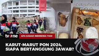 Karut-Marut PON 2024 Siapa Bertanggung Jawab?  AKIP tvOne