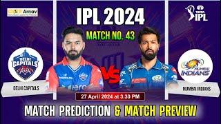 Delhi vs Mumbai IPL 2024 43 Match Prediction Today  #IPL2024 DC vs MI Who will win Toss