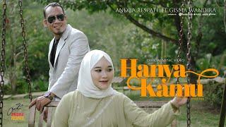 HANYA KAMU - Andra Respati ft. Gisma Wandira Official MV