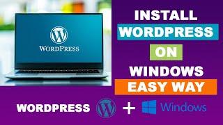 Step-by-Step How to Install WordPress on Your Local Computer