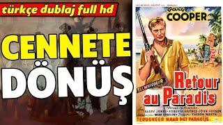 Return to Heaven  Turkish Dubbed 1953 Return To Paradise  Western - Full HD