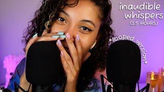 LONG VERSION *1.5 HOUR EAR TO EAR* Super Sensitive Inaudible Whispers + More ASMR 