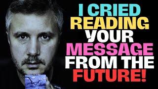 A letter from the self of the future️ Your Message made Me Cry like a baby...