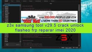 instalar z3x samsung tool v29.5  crack unlock flasheo frp reparar imei 2020