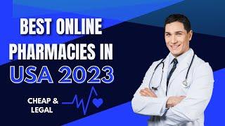 Best Online Pharmacy USA 2023  CHEAP & LEGAL