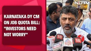 DK Shivakumar On Karnatakas Job Quota Decision Investors Need Not Worry