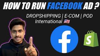 How to Run Facebook Ads for Ecommerce Dropshipping POD International