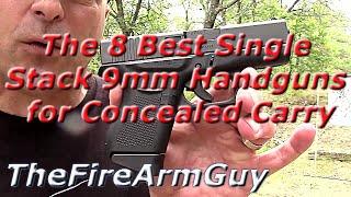 The 8 Best Single Stack 9mm Handguns for Concealed Carry - TheFireArmGuy