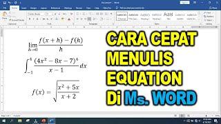 Cara Cepat Menulis Equation di Ms. Word