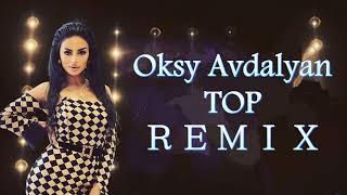 Oksy Avdalyan - TOP ＲＥＭＩＸ