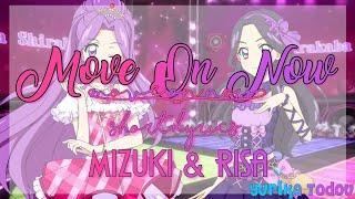 Aikatsu Move on Now Short + Lyrics Mizuki & Risa Mix