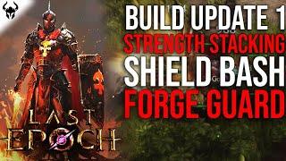 Strength Stacking Shield Bash Forge Guard  Build Guide  Part 1 - Last Epoch 1.1