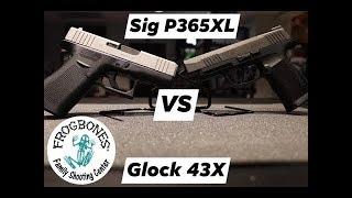 SIG P365-XL vs Glock 43X Showdown